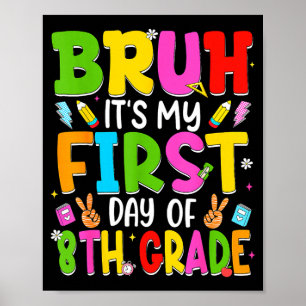 Poster Bruh premier jour de professeur de huitième année