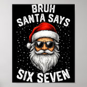Poster Bruh Santa Says Six Seven Funny Christmas 67 Meme (Devant)