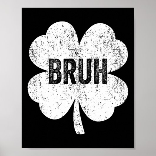 Poster Bruh Shamrock mème drôle Jour de la Saint Patrick (Devant)