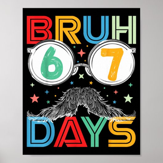 Poster Bruh Sixty Seven Days Funny 6 7 School Kid Milesto (Devant)