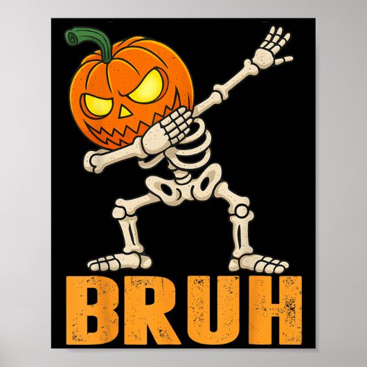 Poster Bruh Skeleton Halloween Dabbing Boys Citrouille Ja (Devant)