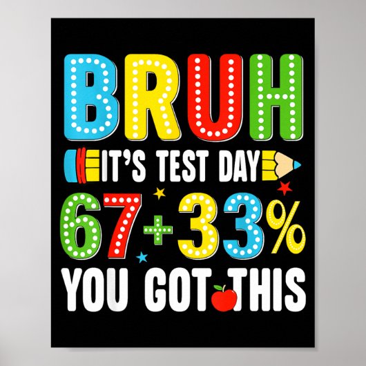 Poster Bruh test testing day got this 67 meme teacher kid (Devant)