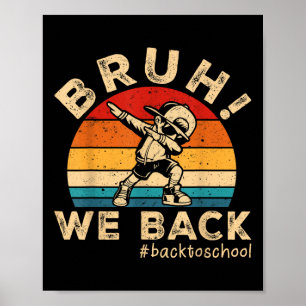 Poster Bruh We Back Dabbing Garçon Enseignants Enfants Dr
