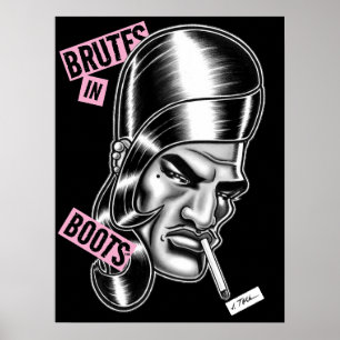 Poster Brutes en bottes™/"Boots" LaDoll™