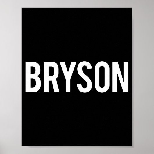 Poster Bryson - Cool New Funny Name Fan Gift Tee  (Devant)