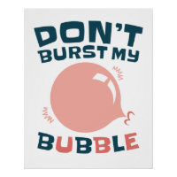 Bubbblegum Bubble Funny ne pas éclater ma bulle