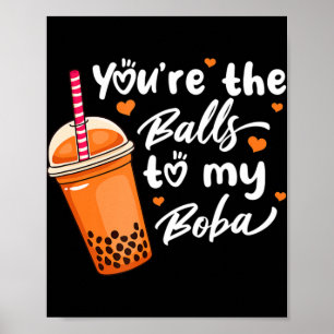Poster Bubble Tea You're The Balls To My Boba Drinks Kawa