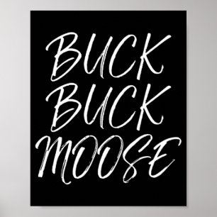 Poster Buck Buck Moose Extérieur Fun Chasse Citation