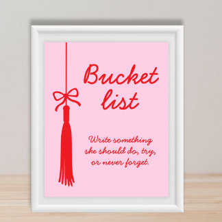 Poster Bucket List Pink Red Bow Tassel Graduation Sign