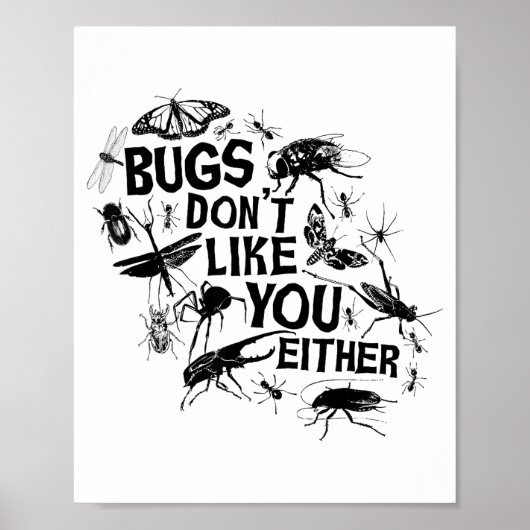 Poster Bugs Don't Like You Either - Insect Bug Sder Funny (Devant)