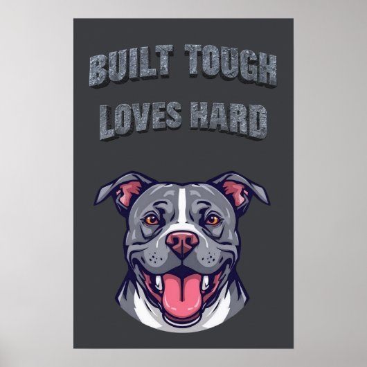 Poster Built Tough Pit Bull - Bully Dog Lover Graphic Art (Devant)