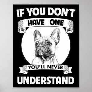 Poster Bulldog Si vous n'en avez pas, vous ne comprendrez