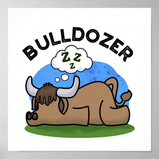 Poster Bulldozer Funny Animal Bull Pun (Devant)