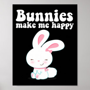Poster Bunnies Me Rendre Heureux Enfant Jeune Fille Jeune