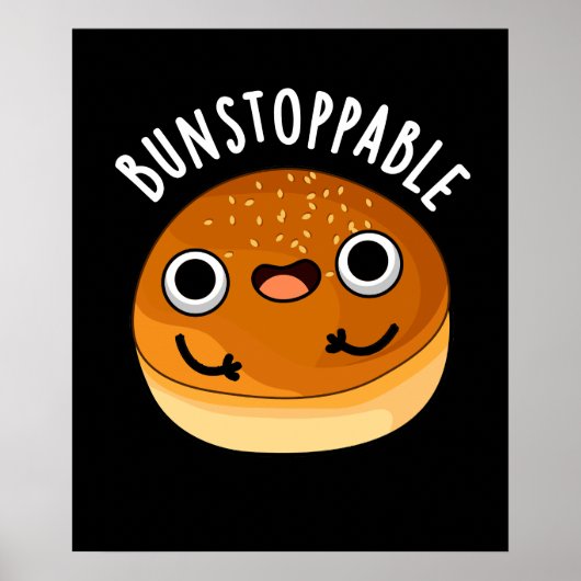 Poster Bunstoppable Funny Bun Pun Dark BG (Devant)