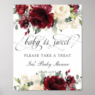 Poster Burgundy Ivory Floral Baby is Sweet Take a Treat