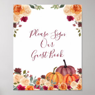 Poster Burnt orange Pumpkin Floral Please Sign our Guest