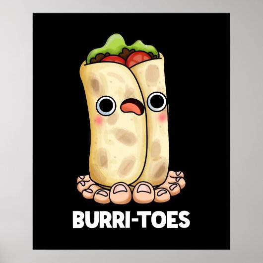 Poster Burritoes Funny Burrito Pun Dark BG (Devant)