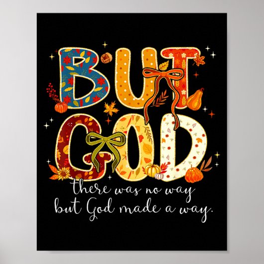 Poster But God Made A Way Christian Fall Faith Thanksgivi (Devant)