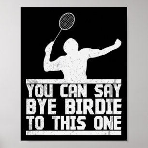 Poster Bye Birdie À Cette Raquette De Badminton Amusante 