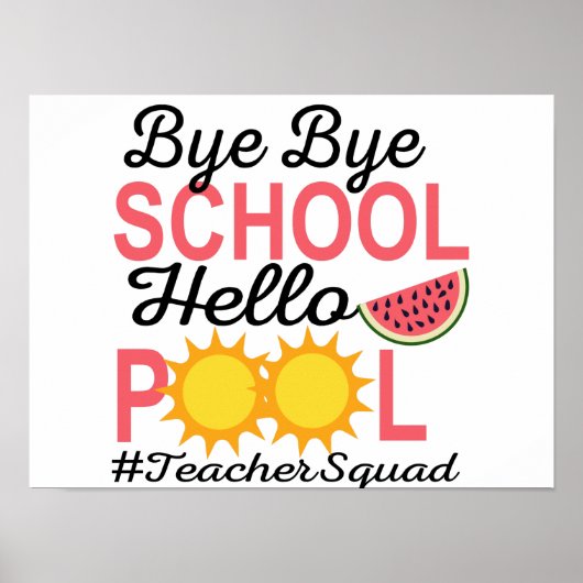 POSTER BYE BYE SCHOOL HELLO POOL. (Devant)