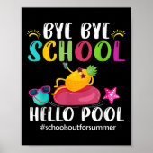 Poster Bye Bye School Hello Pool Bonjour été (Devant)