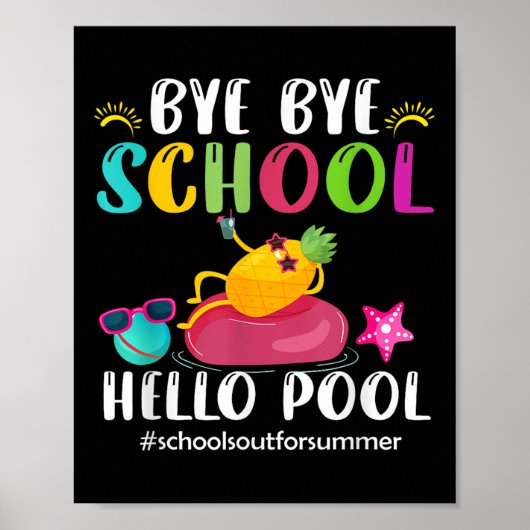 Poster Bye Bye School Hello Pool Bonjour été (Devant)