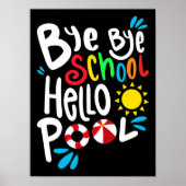 Poster Bye Bye School Hello Pool I (Devant)
