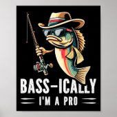 Poster Byss-ically I Am A Pro Funny Fishing Lovers Fish  (Devant)
