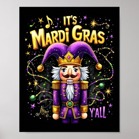 Poster C’est drôle Mardi Gras Y’all Nutcracker King Mardi (Devant)