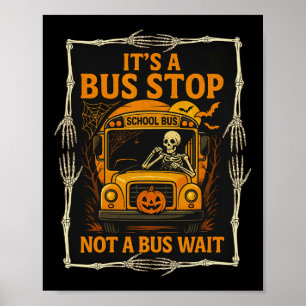 Poster C’est un arrêt de bus pas un arrêt de bus - Drôle