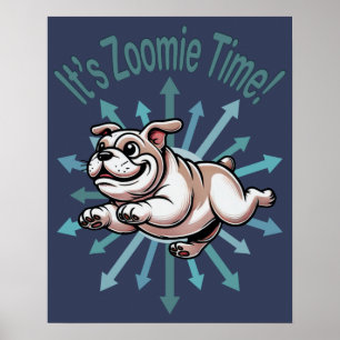 Poster C’est Zoomie Time Bulldog