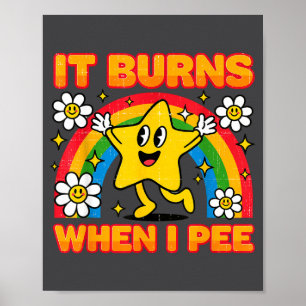 Poster Ça brûle quand je fais pipi Y2k dicton ironique sa