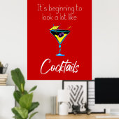 Poster Ça commence à ressembler beaucoup à des cocktails (Bureau à domicile)