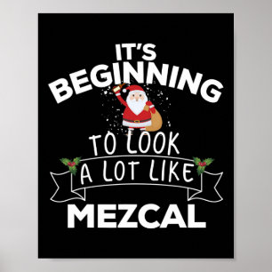 Poster Ça commence à ressembler beaucoup à Mezcal Funny C