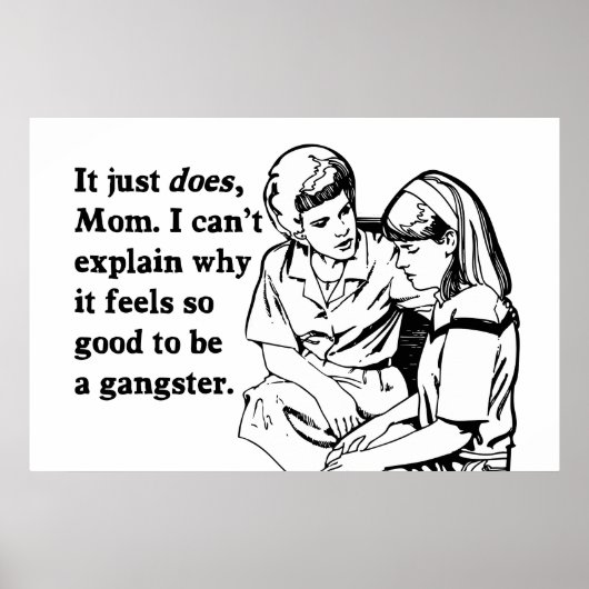 Poster ça fait du bien d'être un gangster gangsta (Devant)