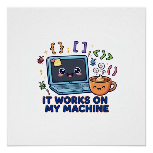 Poster Ça Marche Sur Ma Machine Drôle Programmeur Dévelop (Devant)