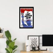 Poster Ça ne peut pas arriver ici WPA  (Bureau à domicile)
