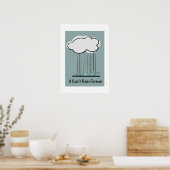 Poster Ça ne peut pas pleuvoir éternellement – Motivation (Cuisine)