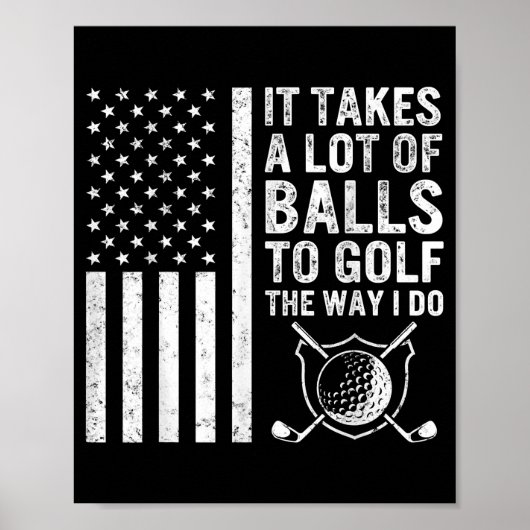 Poster Ça prend beaucoup de balles Golf Golf Golf Golf Go (Devant)