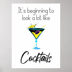 Poster Ça ressemble de plus en plus à des cocktails
