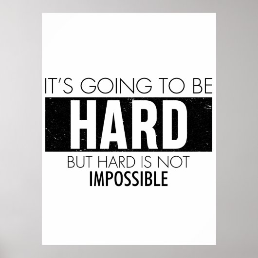 Poster Ça va être dur, mais difficile n'est pas impossibl (Devant)