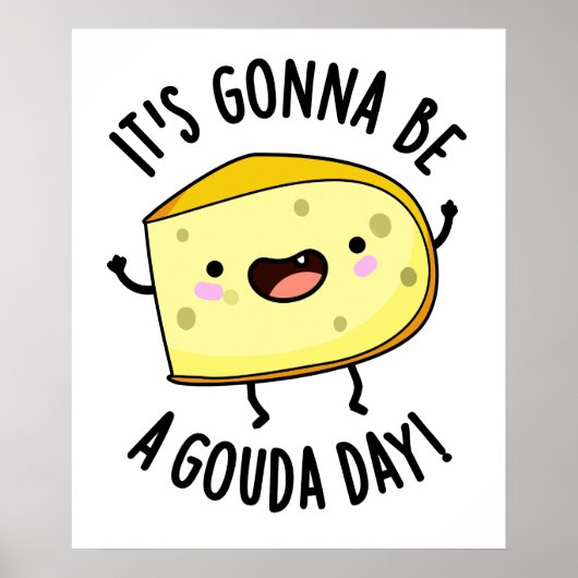 Poster Ça va être une fête de Gouda amusante Pun au froma (Devant)