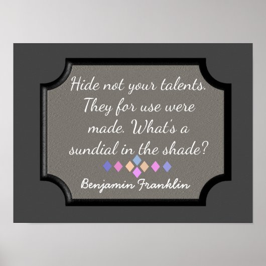 Poster Cacher pas vos talents — Benjamin Franklin citatio (Devant)