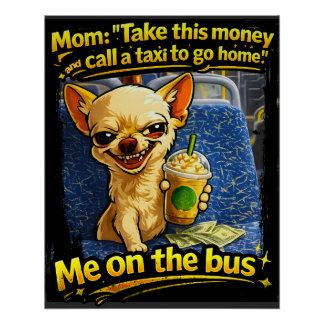 Poster Cadeau adolescent mème de bus Chihuahua drôle