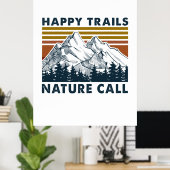 Poster Cadeau Camper | Happy Trails Nature Call Anniversa (Bureau à domicile)