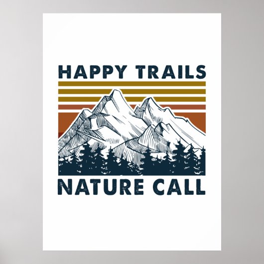 Poster Cadeau Camper | Happy Trails Nature Call Anniversa (Devant)