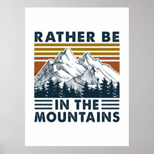 Poster Cadeau Camper Plutôt Être Dans Les Montagnes Ann