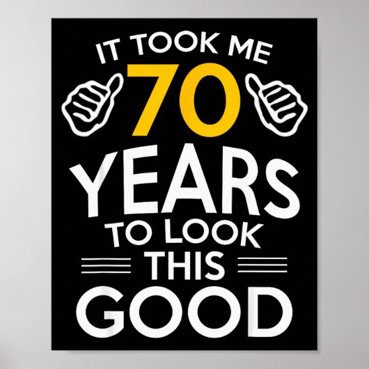 Poster Cadeau d'anniversaire 70 ans M'a pris 70 ans (Devant)