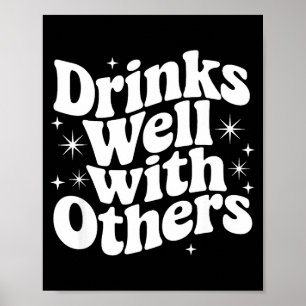 Poster Cadeau de citation sarcasique qui boit bien avec d